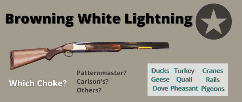 best-choke-browning-white-lightning