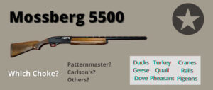 best-choke-mossberg-5500