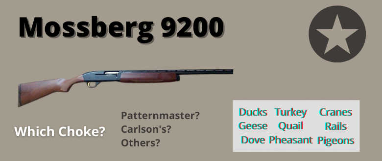 best-choke-mossberg-9200