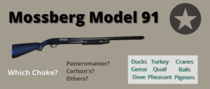 best-choke-mossberg-model-91