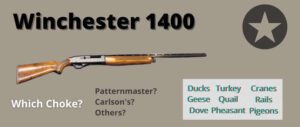 best-choke-winchester-1400