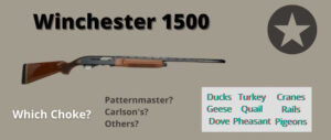 best-choke-winchester-1500
