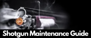 Shotgun-Maintenance-Guide