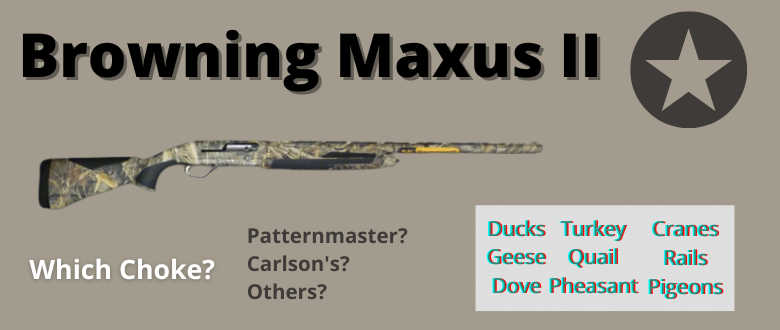 best-choke-browning-maxus-II