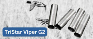 best-choke-tristar-viper-g2
